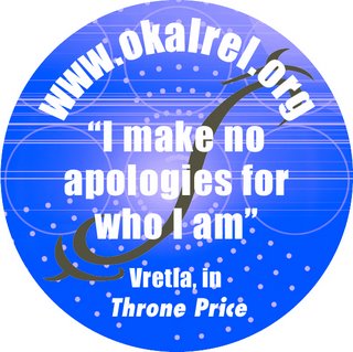 I make no apology for who I am - quote button from the Okal Rel Universe